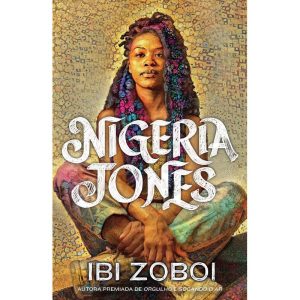 NIGERIA JONES - UMA HISTÓRIA DE AUTODESCOBERTA SOB - HARPERCOLLINS