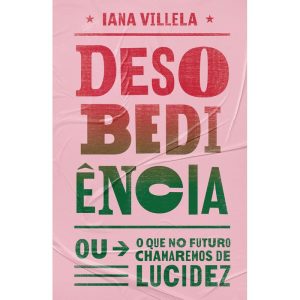 DESOBEDIÊNCIA: (OU O QUE NO FUTURO CHAMAREMOS DE L - HARPERCOLLINS