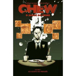 Chew - O sabor do crime - vol. 1: Ao gosto do freg - DEVIR LIVRARIA LTDA