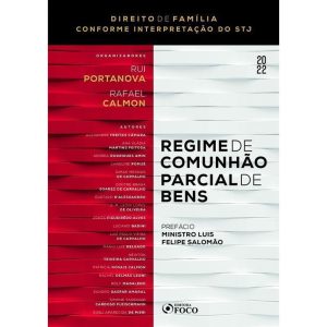 REGIME DE COMUNHÃO PARCIAL DE BENS 1ª ED - 2022: C - EDITORA FOCO