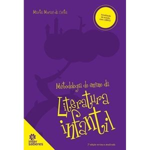 METODOLOGIA DO ENSINO DA LITERATURA INFANTIL - INTERSABERES