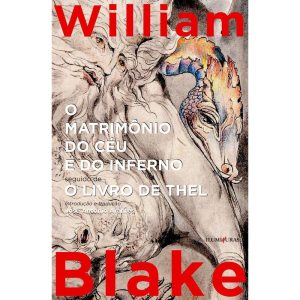 O MATRIMÔNIO DO CÉU E DO INFERNO: SEGUIDO DE O LIV - ILUMINURAS