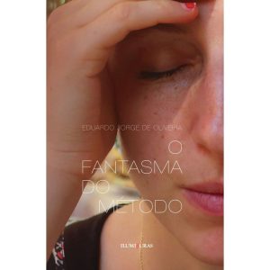 O FANTASMA DO MÉTODO - ILUMINURAS