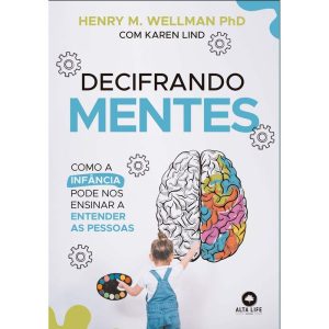 Decifrando mentes: como a infância pode nos ensina - ALTA LIFE