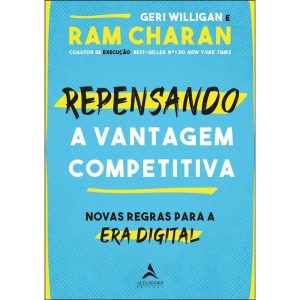 Repensando a vantagem competitiva: novas regras pa - ALTA BOOKS