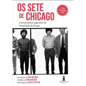 Os Sete de Chicago: O extraordinário julgamento da - ALTA CULT