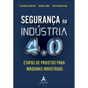 Segurança na indústria 4.0: etapas de projeto para - ALTA BOOKS