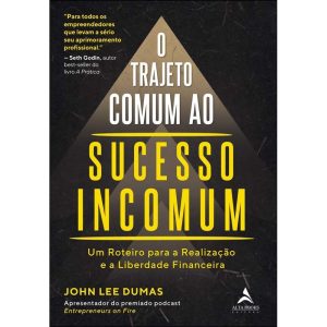 O trajeto comum ao sucesso incomum: um roteiro par - ALTA BOOKS