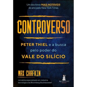 Controverso: peter thiel e a busca pelo poder do v - ALTA CULT