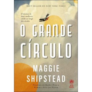 O grande círculo: O destino de duas mulheres colid - ALTA NOVEL