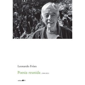 POESIA REUNIDA (1968-2021) - EDITORA 34