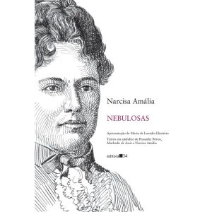 Nebulosas Narcisa Amália - EDITORA 34