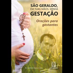 SÃO GERALDO, EM TUAS MÃOS, MINHA GESTAÇÃO: ORAÇÕES - EDITORA SANTUÁRIO