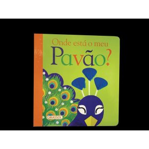 ONDE ESTÁ O MEU PAVÃO? - GIRASSOL