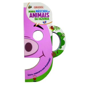 MINHA MÁSCARA DE ANIMAIS DA FAZENDA - GIRASSOL