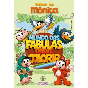 TURMA DA MÔNICA - MUNDO DAS FÁBULAS PARA COLORIR - GIRASSOL