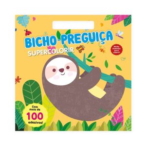 SUPERCOLORIR - BICHO-PREGUIÇA: CRIE E ENCANTE COM  - GIRASSOL