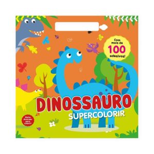 SUPERCOLORIR - DINOSSAURO: CRIE E ENCANTE COM MAIS - GIRASSOL