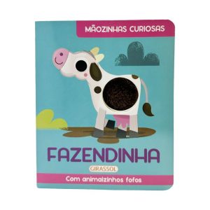 MÃOZINHAS CURIOSAS - FAZENDINHA - GIRASSOL