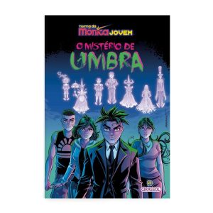 TURMA DA MÔNICA JOVEM - O MISTÉRIO DE UMBRA - GIRASSOL