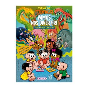 TURMA DA MÔNICA - FOLCLORE E DESAFIOS: VAMOS NOS D - GIRASSOL