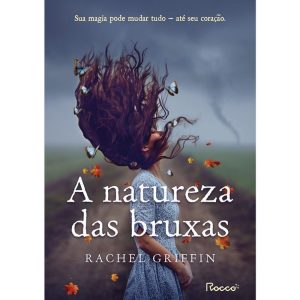 A NATUREZA DAS BRUXAS - EDITORA ROCCO