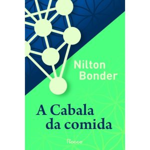 A CABALA DA COMIDA - EDITORA ROCCO