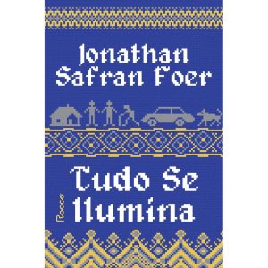 TUDO SE ILUMINA: (EDIÇÃO REVISTA) - EDITORA ROCCO