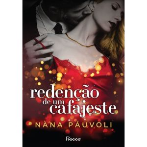 REDENÇÃO DE UM CAFAJESTE: EDIÇÃO REVISTA - EDITORA ROCCO