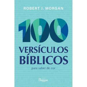 100 VERSÍCULOS BÍBLICOS PARA SABER DE COR - EDITORA ROCCO