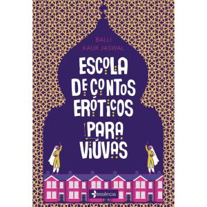ESCOLA DE CONTOS ERÓTICOS PARA VIÚVAS - ESSÊNCIA
