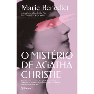 O MISTÉRIO DE AGATHA CHRISTIE: ROMANCE BASEADO EM  - PLANETA
