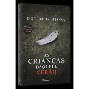 AS CRIANÇAS DAQUELE VERÃO - PLANETA