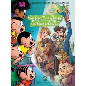 FINALMENTE, O BRASIL INDEPENDENTE! - MELHORAMENTOS CAJAMAR
