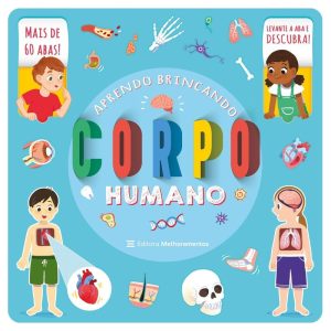 APRENDO BRINCANDO - CORPO HUMANO - MELHORAMENTOS CAJAMAR