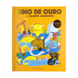 DINO DE OURO: UM TALENTO JURÁSSICO - MELHORAMENTOS CAJAMAR
