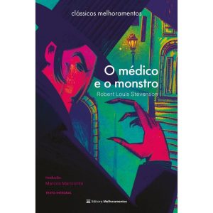 O MÉDICO E O MONSTRO - MELHORAMENTOS CAJAMAR