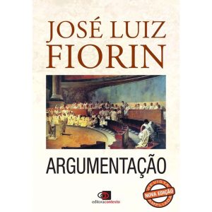 ARGUMENTAÇÃO (NOVA EDIÇÃO) - EDITORA CONTEXTO UNIV