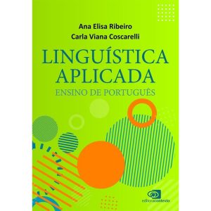 LINGUÍSTICA APLICADA: ENSINO DE PORTUGUÊS - EDITORA CONTEXTO UNIV
