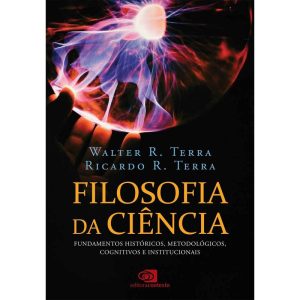 FILOSOFIA DA CIÊNCIA: FUNDAMENTOS HISTÓRICOS METOD - EDITORA CONTEXTO UNIV