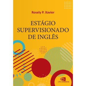 ESTÁGIO SUPERVISIONADO DE INGLÊS - EDITORA CONTEXTO UNIV