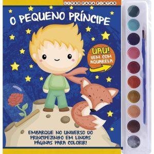 O PEQUENO PRÍNCIPE LIVRO PARA PINTAR COM AQUARELA - ON LINE EDITORA