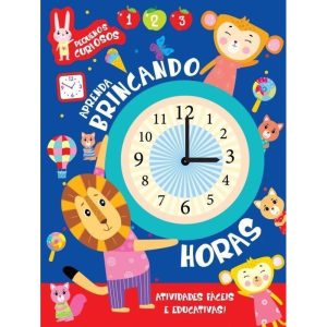 APRENDA BRINCANDO COM AS HORAS - ON LINE EDITORA