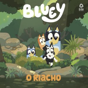 BLUEY: O RIACHO - ON LINE EDITORA