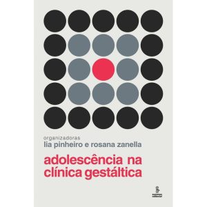 ADOLESCÊNCIA NA CLÍNICA GESTÁLTICA - SUMMUS EDITORIAL