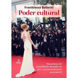 PODER CULTURAL: MECANISMOS DE CONSOLIDAÇÃO DO PODE - SUMMUS EDITORIAL