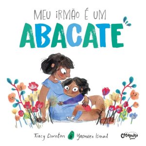 MEU IRMÃO É UM ABACATE - CATAPULTA