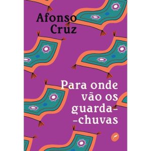 PARA ONDE VÃO OS GUARDA-CHUVAS - EDITORA DUBLINENSE