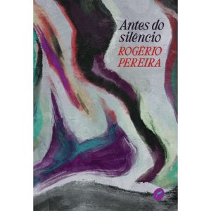 ANTES DO SILÊNCIO - EDITORA DUBLINENSE