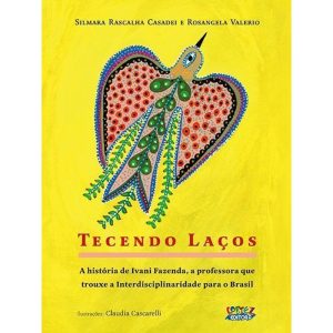 TECENDO LAÇOS:: A HISTÓRIA DE IVANI FAZENDA, A PRO - CORTEZ